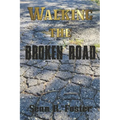 Walking The Broken Road