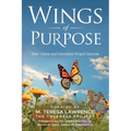 Wings of Purpose: How Vision and Intention Propel Success