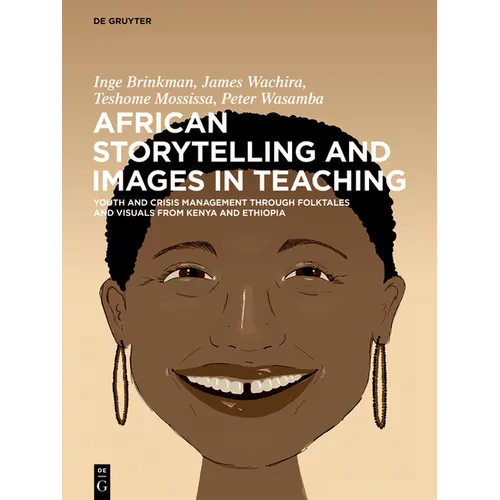 African Storytelling and Images in Teaching: Youth and Crisis Management Through Folktales and Visuals from Kenya and Ethiopia
