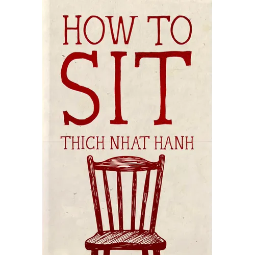 How to Sit: Hardcover Gift Edition