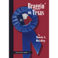 Braggin' on Texas