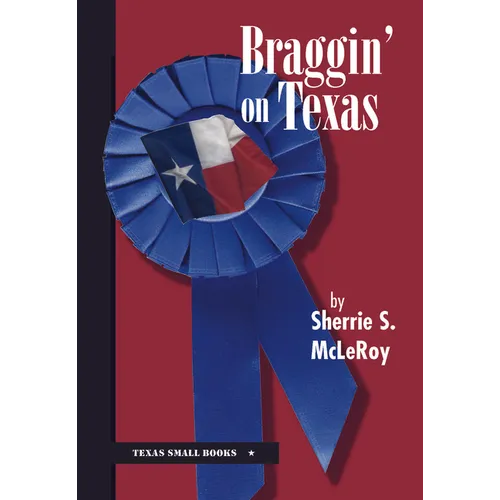 Braggin' on Texas