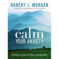 Calm Your Anxiety: 60 Biblical Quotes for Better Mental Health