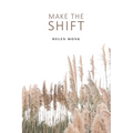 Make the Shift