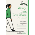 Worry Less, Live More