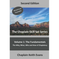 The Fundamentals, 2nd Edition: The Why, What, Who an How of Chaplaincy
