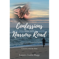 Confessions for the Narrow Road: A Journey With My Mom