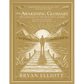 The Awakening Glossary: The Language of the Beautiful Gospel