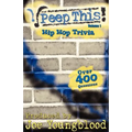 Peep This! Hip Hop Trivia Volume 1