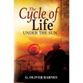 The Cycle of Life Under the Sun
