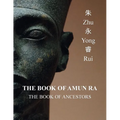 The Book of Amun Ra: The Book of Ancestors