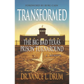 Transformed: The Big Bad Texas Prison Turnaround