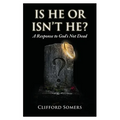 Is He or Isn't He?: A Response to God's Not Dead