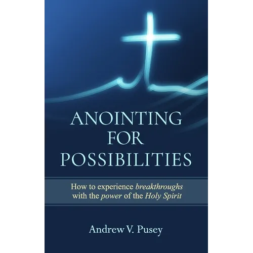 Anointing for Possibilities