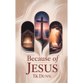 ... Because of Jesus
