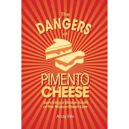 The Dangers of Pimento Cheese: Surviving a Stroke South of the Mason-Dixon Line