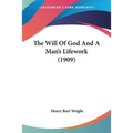 The Will Of God And A Man's Lifework (1909)