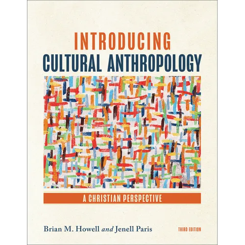 Introducing Cultural Anthropology: A Christian Perspective