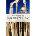The Bible and Zionism: Invented Traditions, Archaeology and Post-Colonialism in Palestine-Israel