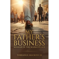 My Father's Business: Messiah In The Marketplace