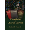 Worshiping with Charles Darwin