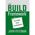 The BUILD Framework(R): Closing With Confidence